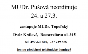 MUDr. Pušová neordinuje 24. a 27. 3. 1