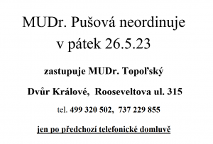 MUDr. Pušová neordinuje 26.5.2023 1